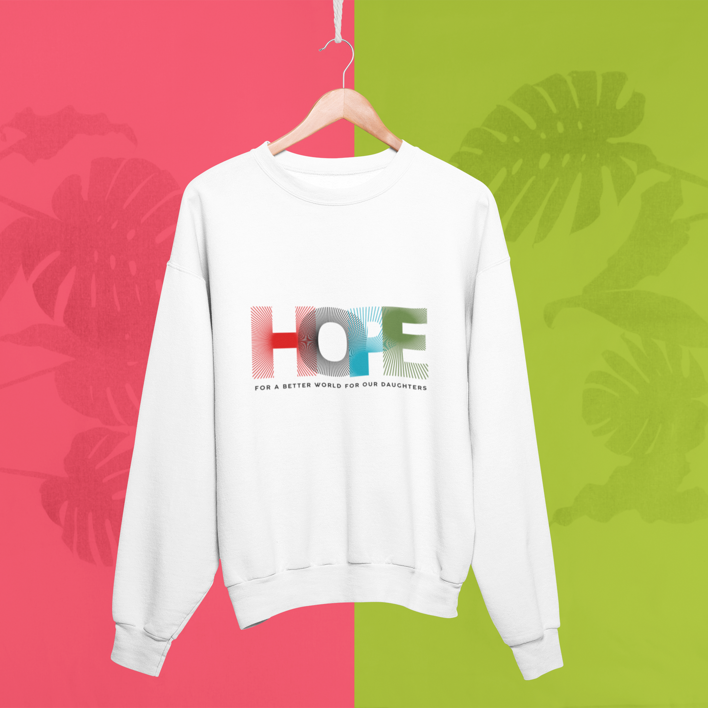 'HOPE' For a better world Sweatshirt| Hope for Daughters | Feminist Gift, Gender Equality, Feminism Sweatshirt