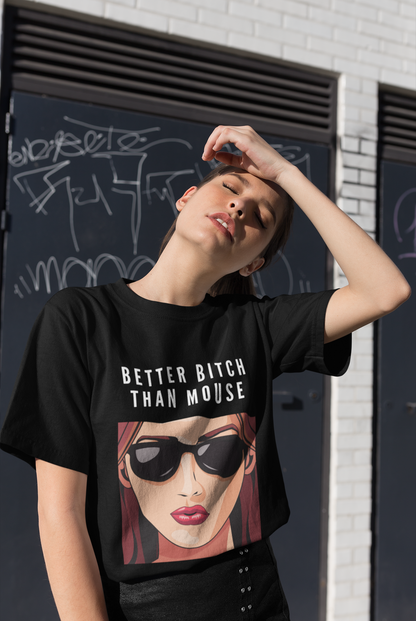 Better Bitch | Feminist Oversized Unisex T-shirt