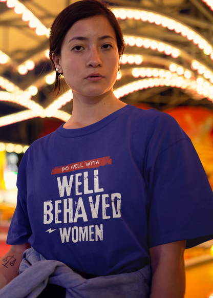 Do Hell With | Feminist Oversized Unisex T-shirt
